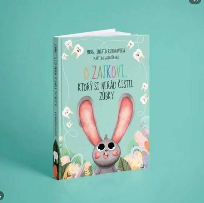 MDDr. Ingrid Rehorovská: O Zajkovi, ktorý si nerád čistil zúbky