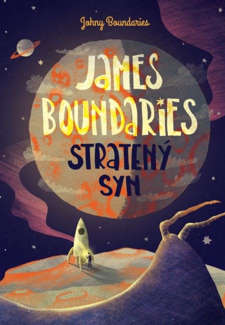 Johny Boudaries - Ján Zajac: James Boundaries - Stratený syn